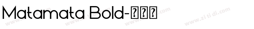 Matamata Bold字体转换